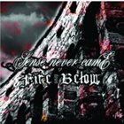 FIRE DOWN BELOW Fire Down Below / Sense Never Came album cover