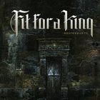FIT FOR A KING Descendants (2013) album cover