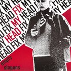 FIX MY HEAD Empty Slogans album cover