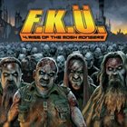 F.K.Ü. 4: Rise of the Mosh Mongers album cover