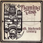 FLAMING TUSK Old, Blackened Century album cover