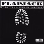 FLAPJACK Ruthless Kick album cover