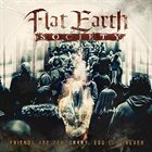 FLAT EARTH SOCIETY Friends Are Temporary, Ego Is Forever album cover