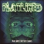 FLATLINED Parallel Reflections album cover