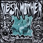 FLESH MOTHER Nourishment album cover