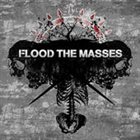 FLOOD THE MASSES Flood The Masses album cover