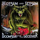 FLOTSAM AND JETSAM — Doomsday for the Deceiver album cover