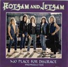 FLOTSAM AND JETSAM No Place for Disgrace pre-production demo album cover