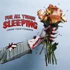 FOR ALL THOSE SLEEPING Cross Your Fingers album cover