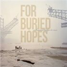 FOR BURIED HOPES A Thousand Bridges To Cross album cover