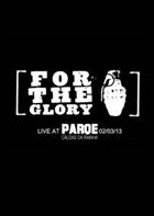 FOR THE GLORY Live At Parqe album cover