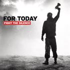 FOR TODAY Fight The Silence album cover
