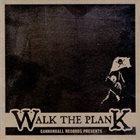 FOR WHAT IS WORTH Walk The Plank album cover