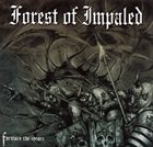 FOREST OF IMPALED Forward the Spears album cover