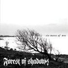 FOREST OF SHADOWS Six Waves of Woe album cover