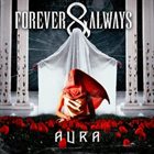 FOREVER & ALWAYS (KS) Aura album cover