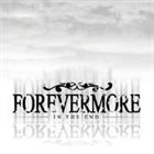 FOREVERMORE In The End album cover