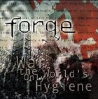 FORGE (FR-2) War, The World's Only Hygiene album cover