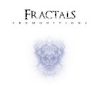 FRACTALS Premonitions album cover