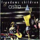 FREEDOM'S CHILDREN Astra album cover