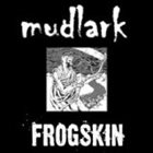 FROGSKIN Mudlark / Frogskin album cover