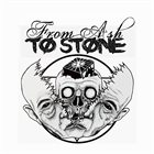 FROM ASH TO STONE The Sick Truth album cover