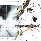 FROM AUTUMN TO ASHES Too Bad You're Beautifull album cover