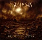 FROM SIN We Are The Martyrs album cover