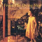 FROM THE DYING SKY Truth's Last Horizon / Toward Last Horizon album cover