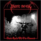 FRONT BEAST Black Spells of the Damned album cover