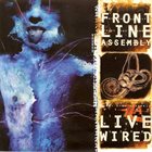 FRONT LINE ASSEMBLY Live Wired album cover