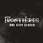 FRONTIÈRES One Step Closer album cover