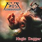 FROST COMMANDER Magic Dagger album cover