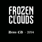 FROZEN CLOUDS Demo CD - 2014 album cover