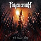 FROZEN CROWN The Fallen King album cover