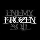 FROZEN Enemy Soil album cover