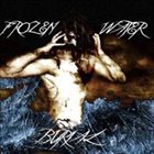 FROZEN WATER BURIAL — Frozen Water Burial album cover
