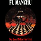 FU MANCHU No One Rides For Free album cover
