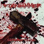 FUCKHAMMER Hammered To Fuck album cover