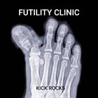 FUTILITY CLINIC Kick Rocks album cover