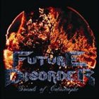 FUTURE DISORDER Sounds of Catastrophe album cover