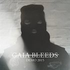 GAIA BLEEDS Demo 2015 album cover