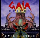 GAIA EPICUS Cyber Future album cover