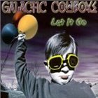 GALACTIC COWBOYS Let It Go album cover