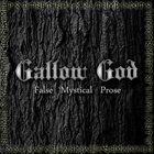 GALLOW GOD False Mystical Prose album cover