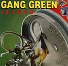 GANG GREEN I81B4U album cover