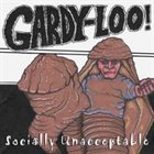 GARDY-LOO! Socially Unacceptable album cover
