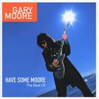GARY MOORE Have Some Moore: The Best Of album cover