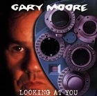 GARY MOORE Looking At You album cover