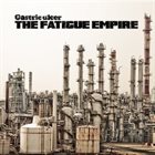 GASTRIC ULCER The Fatigue Empire album cover